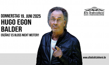 HUGO EGON BALDER- „ERZÄHLT ES BLOSS NICHT WEITER!!“ 